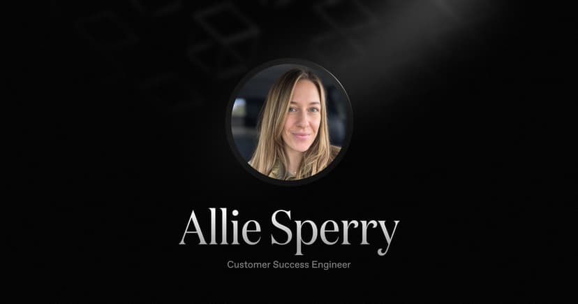 Welcoming Allie Sperry, our new Customer Success Engineer